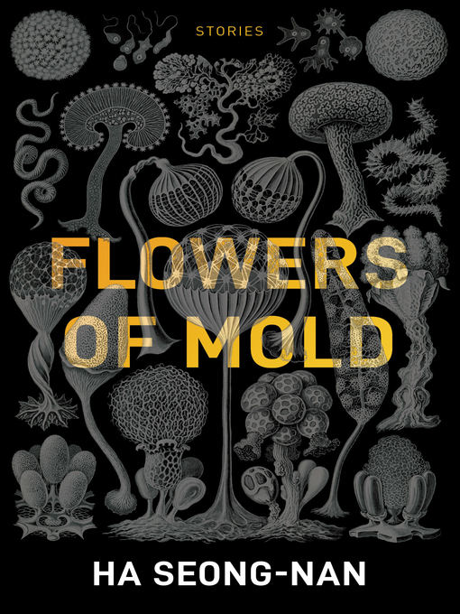 Title details for Flowers of Mold & Other Stories by Ha Seong-nan - Available